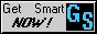 Get smart now!